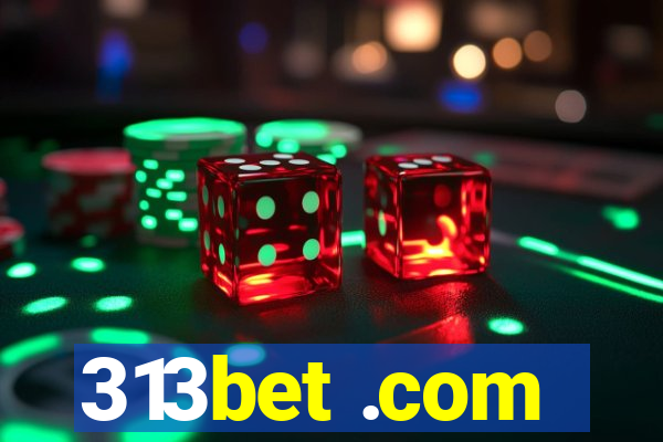 313bet .com